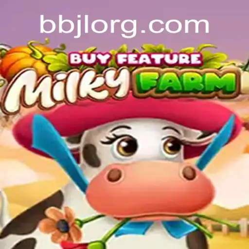 Exploring the Dynamic World of MilkyFarmBuyFeature: A BBJL Gaming Experience